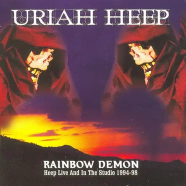 Rainbow Demon: Heep Live and in the Studio 1994–98