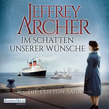 Im Schatten unserer Wünsche by Jeffrey Archer - album cover