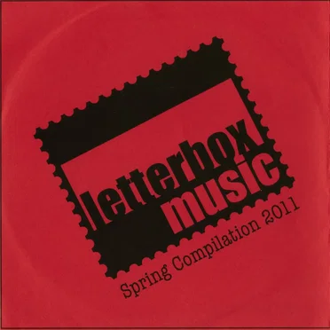 Letterbox Music Spring Compilation 2011 by Various Artists - album cover