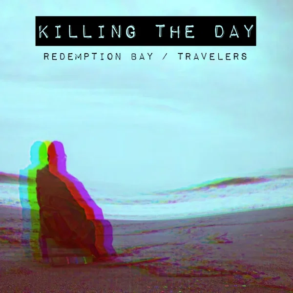 Redemption Bay / Travelers
