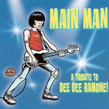 Main Man a Tribute to Dee Dee Ramone! by Various Artists - album cover