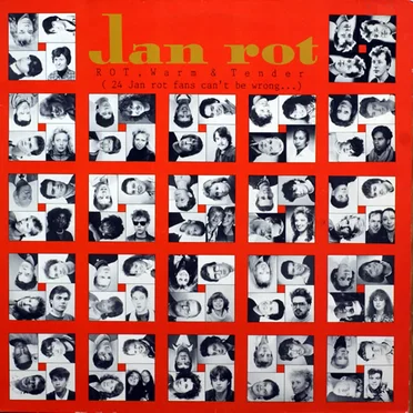 Rot, Warm & Tender (24 Jan Rot Fans Can't Be Wrong)