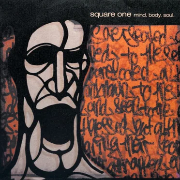 Mind. Body. Soul. by Square One - album cover