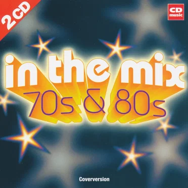 In the Mix: 70s & 80s by Various Artists - album cover