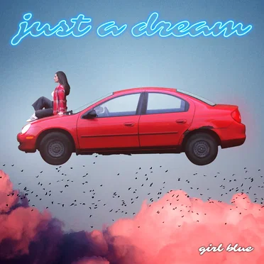 Just a Dream by Girl Blue - album cover