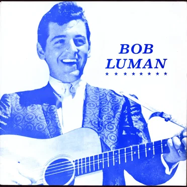 Rockin' Rollin' Bob Luman, Vol.2