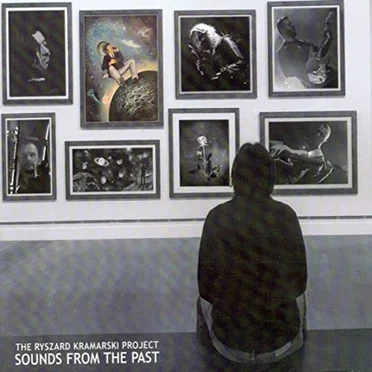 Sounds From the Past by The Ryszard Kramarski Project - album cover