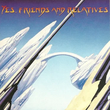 Yes, Friends and Relatives