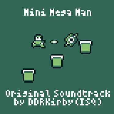 Mini Mega Man Original Soundtrack by DDRKirby(ISQ) - album cover