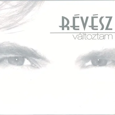 Változtam by Révész Sándor - album cover
