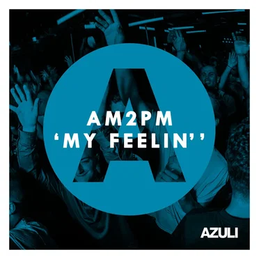 My Feelin’ by am2pm - album cover