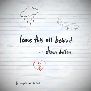 Leave This All Behind by Dixon Dallas - album cover