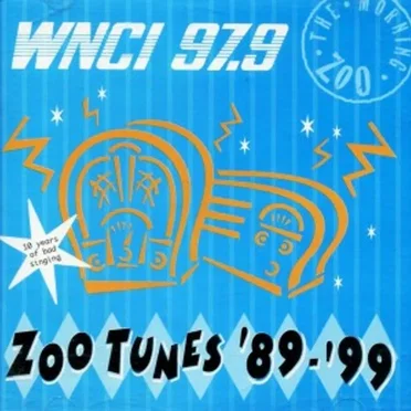 Zoo Tunes '89 - '99 by WNCI Morning Zoo - album cover