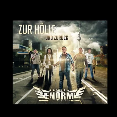 Zur Hölle und Zurück by Enorm - album cover