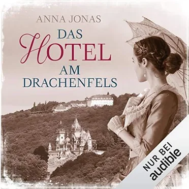 Das Hotel am Drachenfels by Anna Jonas - album cover