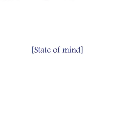 State of mind