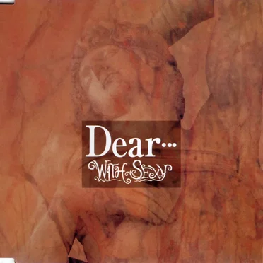 Dear・・・