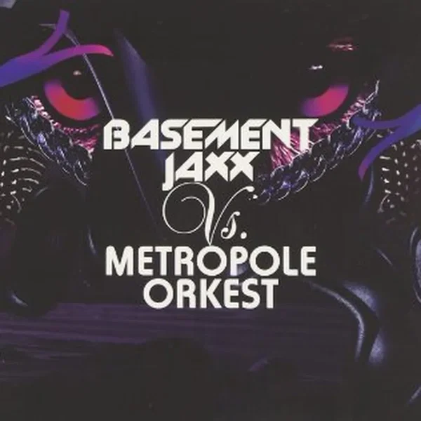 Basement Jaxx vs. Metropole Orkest