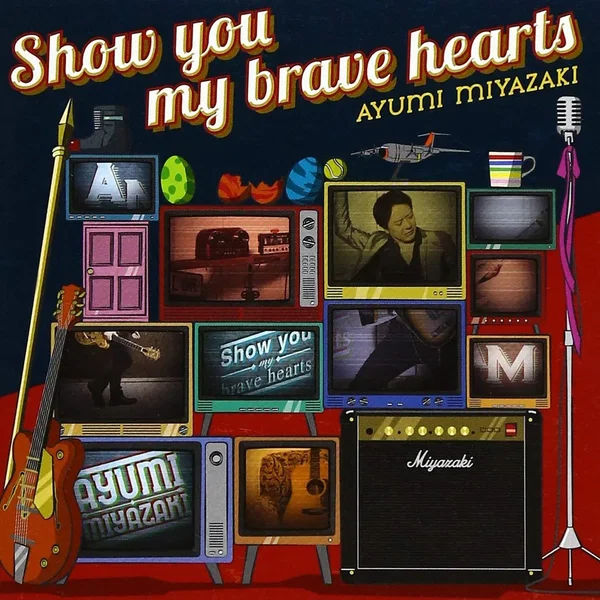 Show you my brave hearts