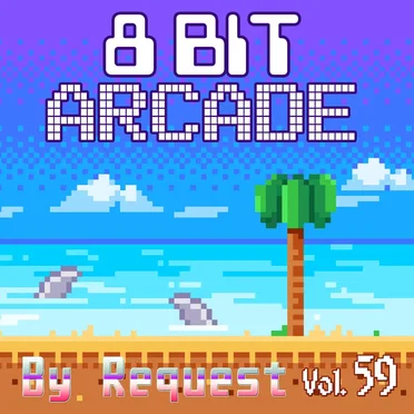 By Request, Vol. 59 by 8-Bit Arcade - album cover