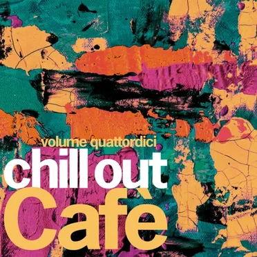 Chill Out Café, Volume Quattordici by Various Artists - album cover