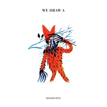 Moments by We Draw A - album cover