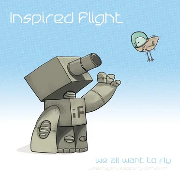 We All Want to Fly by Inspired Flight - album cover