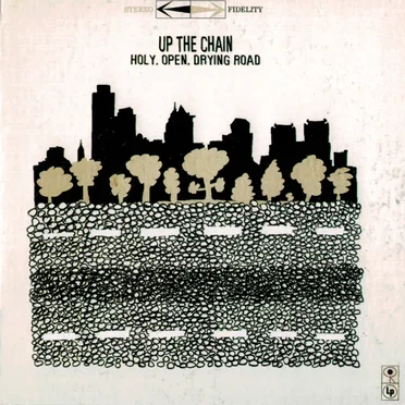 Holy, Open, Drying Road by Up the Chain - album cover