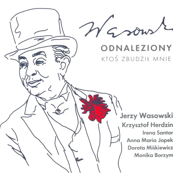 Wasowski odnaleziony: Ktoś zbudził mnie