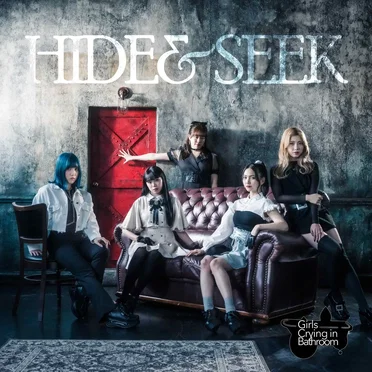 HIDE&SEEK by Girls Crying in Bathroom - album cover