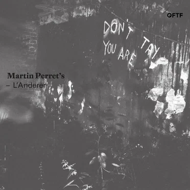 Don't Try You Are by Martin Perret’s L’Anderer - album cover