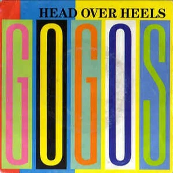 Head Over Heels / Good for Gone