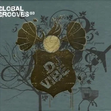 Global Grooves, Volume 3 by DJ Vibe - album cover