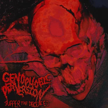 Suffer the Deceased by Genophobic Perversion - album cover