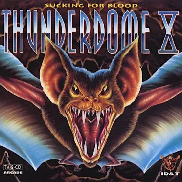 Thunderdome X: Sucking for Blood by Various Artists - album cover
