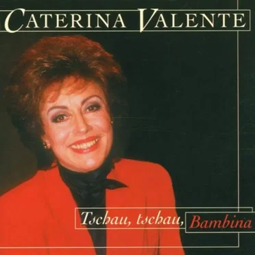 Tschau, tschau, bambina