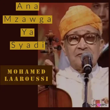 Ana Mzawga Ya Syadi