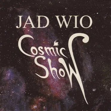 Cosmic Show by Jad Wio - album cover