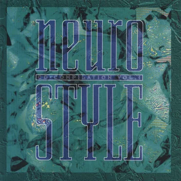 Neurostyle, Volume I by Various Artists - album cover