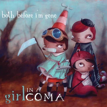 Both Before I'm Gone by Girl in a Coma - album cover