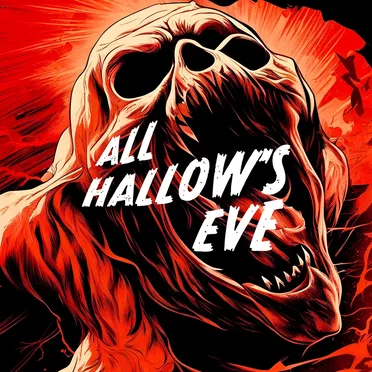 All Hallow’s Eve