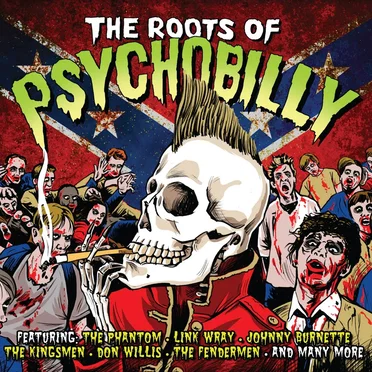 The Roots of Psychobilly by Various Artists - album cover