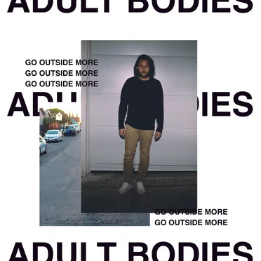 Go Outside More by Adult Bodies - album cover