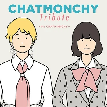 CHATMONCHY Tribute 〜My CHATMONCHY〜 by Various Artists - album cover
