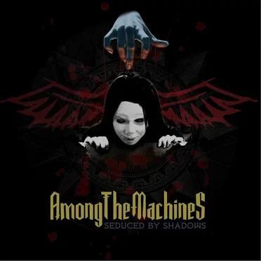 Seduced by Shadows by Among the Machines - album cover