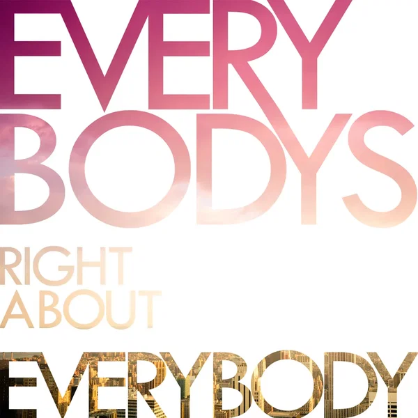 Everybody's Right About Everybody