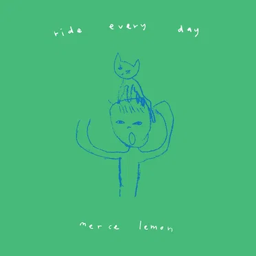 Ride Every Day by Merce Lemon - album cover