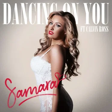 Dancing on You ft. Calvin Ross