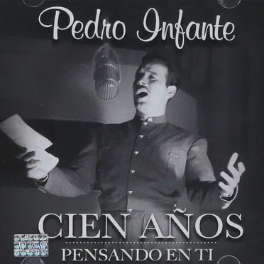 Cien Años Pensando en Ti