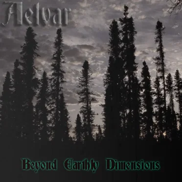 Beyond Earthly Dimensions by Aelvar - album cover